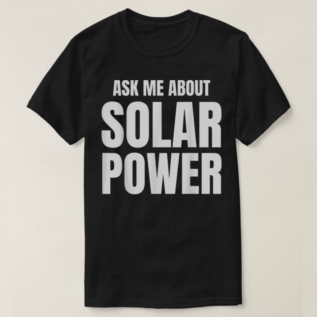Camiseta Pergunte-me sobre energia solar (Frente do Design)