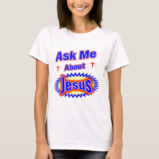 Camiseta Pergunte-me sobre Jesus