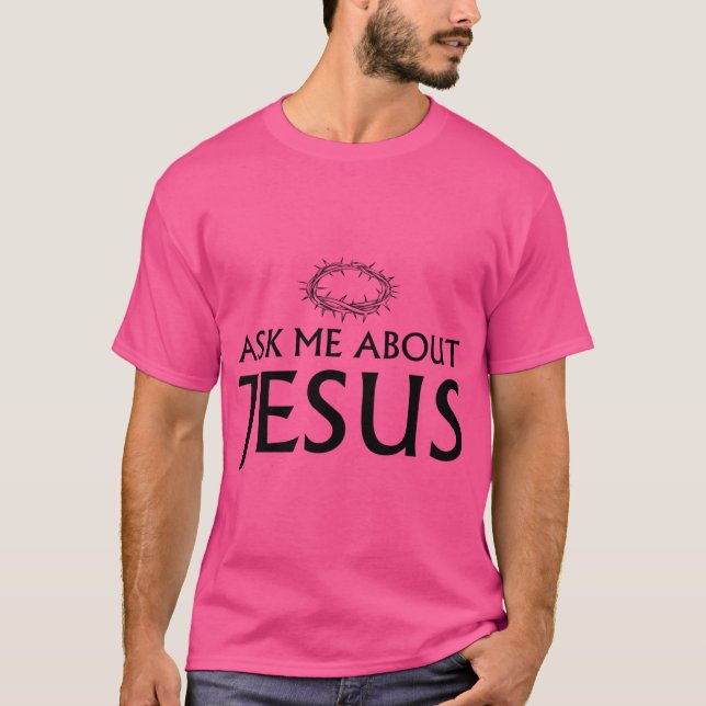 Camiseta Pergunte-me sobre Jesus (Frente)