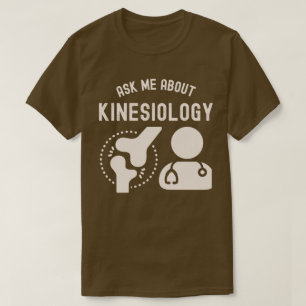 Camiseta Pergunte-Me Sobre Kinesiologia, Kinesiologista