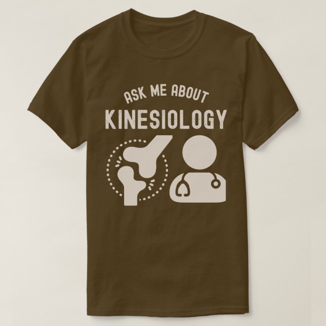 Camiseta Pergunte-Me Sobre Kinesiologia, Kinesiologista (Frente do Design)
