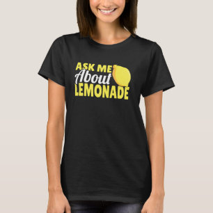 Camiseta Pergunte-Me Sobre Lemonade Stand Funny Lemon Citru