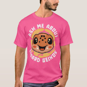 Camiseta Pergunte-Me Sobre Leopard Gecko Para Gecko Lover