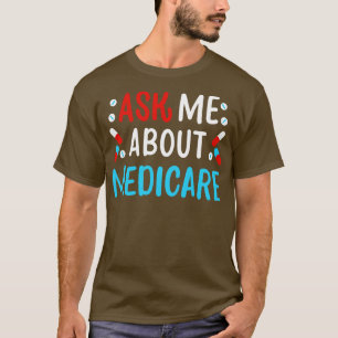 Camiseta Pergunte-Me Sobre Medicare