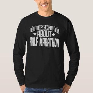 Camiseta Pergunte-me Sobre Meia Maratona Corrida de Marato
