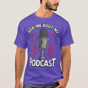 Camiseta Pergunte-Me Sobre Meu Anfitrião Podcast Incrível
