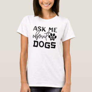 Camiseta pergunte-me sobre meu cachorro