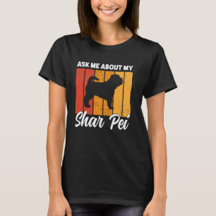 Camiseta Pergunte-Me Sobre Meu Cachorro Shar Pei Engraçado 