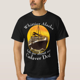 Camiseta Pergunte-me sobre meu Cachorro Whittier Alaska