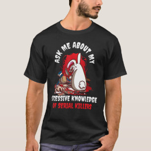 Camiseta Pergunte-Me Sobre Meu Conhecimento Excessivo Do Ma