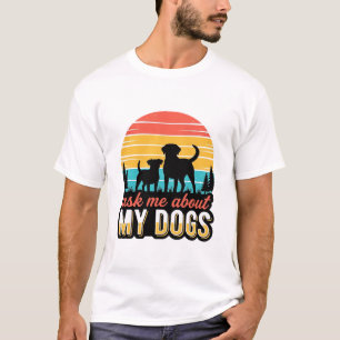 Camiseta Pergunte-me sobre meu design de amante de cães vin