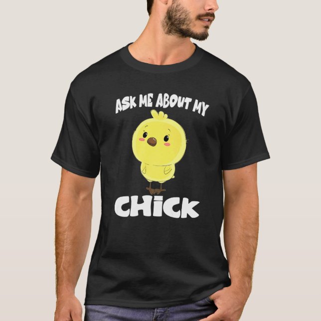 Camiseta Pergunte-me Sobre Meu Frango Galinha (Frente)