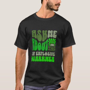 Camiseta Pergunte-me Sobre Meu Humor Inapropriado Diarreia