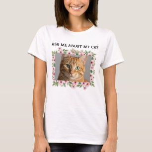 Camiseta Pergunte-Me Sobre Meu Lover De Gato De Foto De Cat