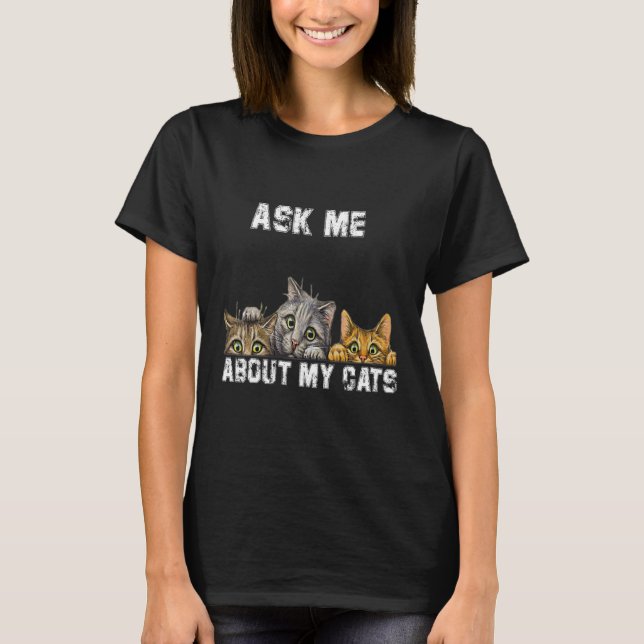 Camiseta Pergunte-me sobre meus gatos (Frente)