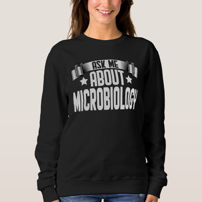 Camiseta Pergunte-Me Sobre Microbiologista De Biologia Micr (Frente)