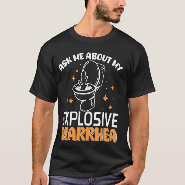 Camiseta Pergunte-me Sobre Minha Diarreia Explosiva (Frente)