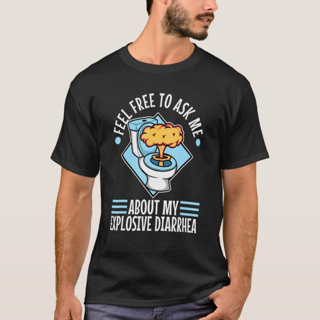 Camiseta Pergunte-Me Sobre Minha Diarreia Explosiva (Frente)