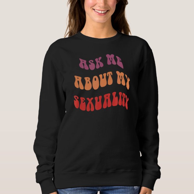 Camiseta Pergunte-Me Sobre Minha Sexualidade (Frente)