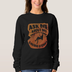 Camiseta Pergunte-me Sobre Minhas Histórias de Espeleologia
