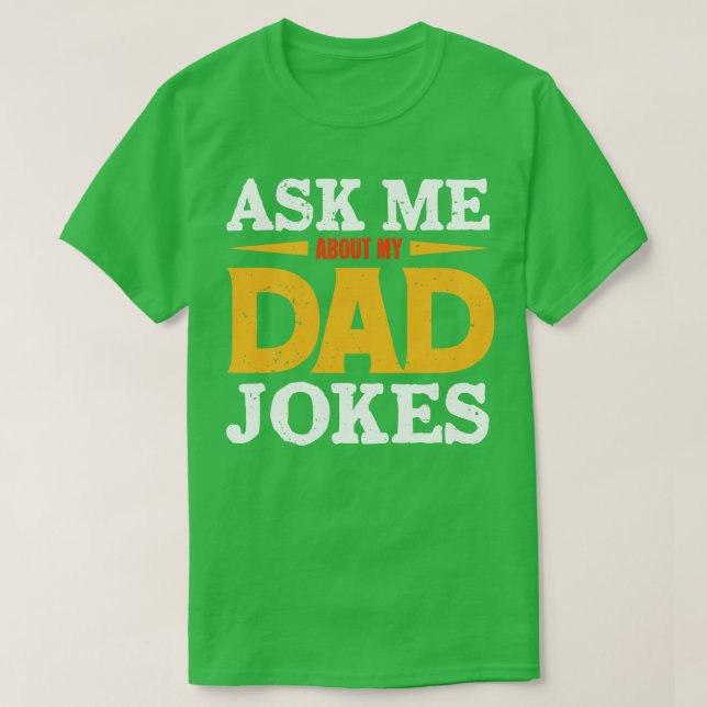 Camiseta Pergunte-me sobre minhas Piadas Pai (Frente do Design)