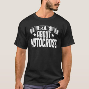 Camiseta Pergunte-Me Sobre Motocross Motocross Dirt Bike Ri