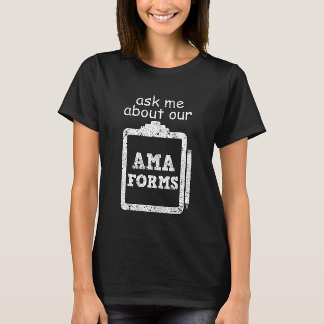 Camiseta Pergunte-Me Sobre Nossa Ama Forma Saúde Engraçada (Frente)