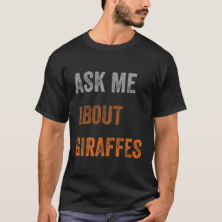Camiseta Pergunte-Me Sobre O Girafas Retro Vintage Text