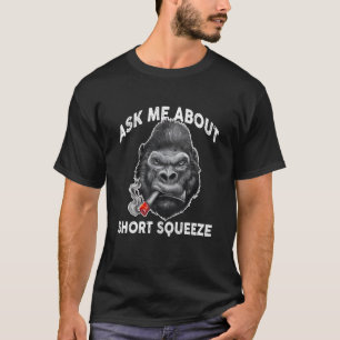 Camiseta Pergunte-me Sobre o Macaco Stonk de Curto-Circuito