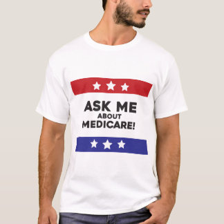 Camiseta Pergunte-me sobre o Medicare