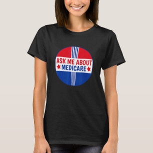 Camiseta Pergunte-Me Sobre O Medicare Insurance Broker Insu