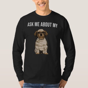 Camiseta Pergunte-Me Sobre O Meu Cão Shih Tzu
