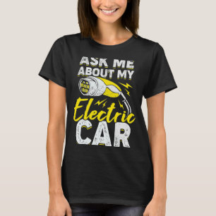 Camiseta Pergunte-Me Sobre O Meu Carro Elétrico