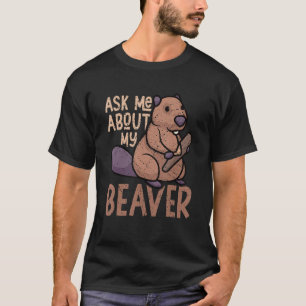 Camiseta Pergunte-Me Sobre O Meu Castor Engraçado Dam_1