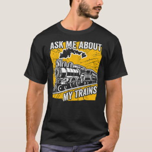 Camiseta Pergunte-Me Sobre O Meu Comboio De Locomotiva A Va