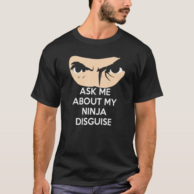 Camiseta Pergunte-Me Sobre O Meu Discurso Ninja (Frente)