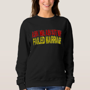 Camiseta Pergunte-Me Sobre O Meu Divórcio De Casamentos Com