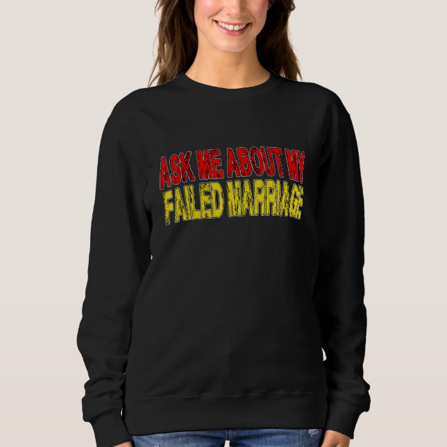 Camiseta Pergunte-Me Sobre O Meu Divórcio De Casamentos Com (Frente)