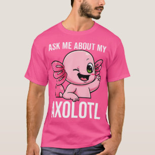 Camiseta Pergunte-Me Sobre O Meu Exolotl Cãozinho Sarcástic
