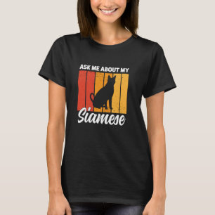 Camiseta Pergunte-me Sobre o Meu Gato Siames Fofos Gatos Si