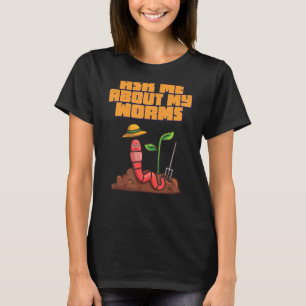 Camiseta Pergunte-Me Sobre O Meu Gráfico De Vermes