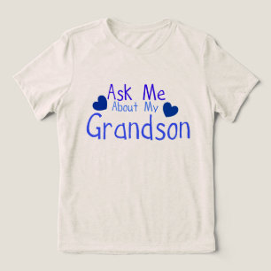 Camiseta Pergunte-me sobre o meu neto!