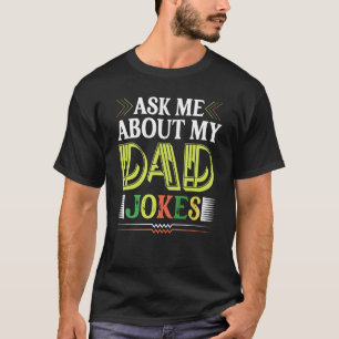 Camiseta Pergunte-me sobre o meu Pai Piadas Humor Citação d