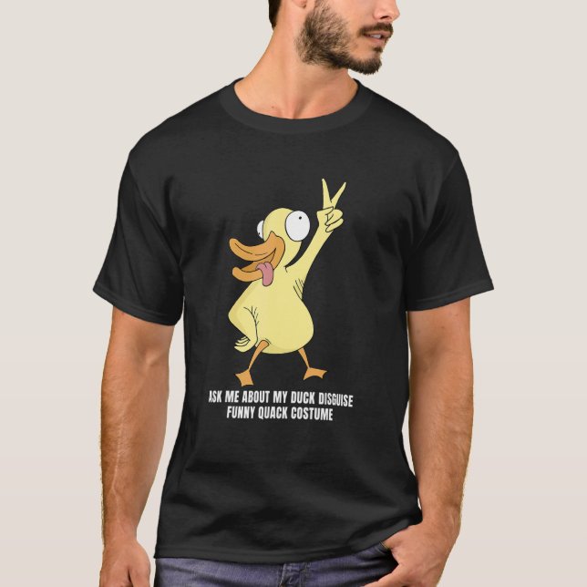 Camiseta Pergunte-Me Sobre O Meu Pato Disfarça O Pato De Bo (Frente)