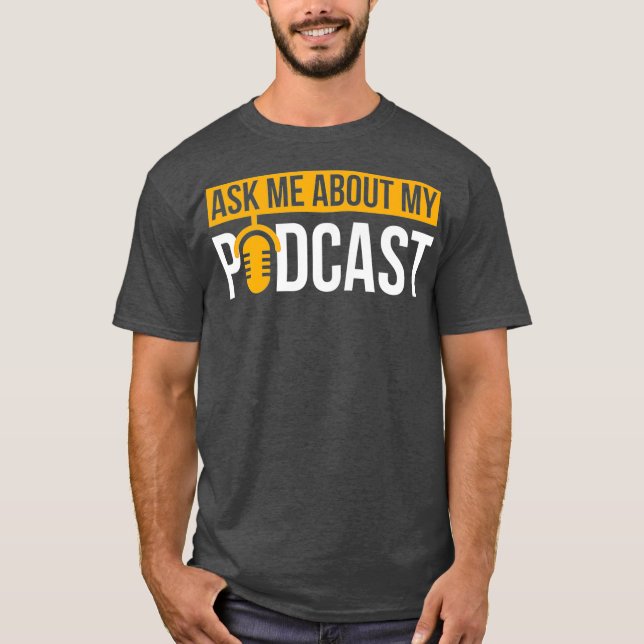 Camiseta Pergunte-me sobre o meu podcast Podcasting Gift pa (Frente)