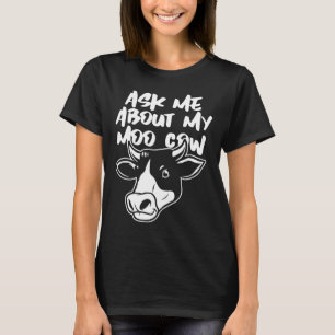 Camiseta Pergunte-Me Sobre O Meu Prêmio De Vaca Da Moo
