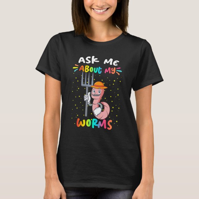 Camiseta Pergunte-Me Sobre O Texto Do Meu Worms (Frente)