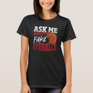 Camiseta Pergunte-Me Sobre O Tributador Falso Dos Olhos