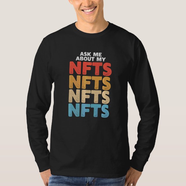 Camiseta Pergunte-Me Sobre Os Meus Nfts 1 (Frente)