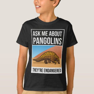 Camiseta Pergunte-me sobre os Pangolins que estão ameaçados